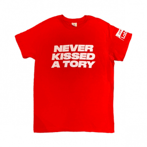 Never Kissed a Tory T-Shirt